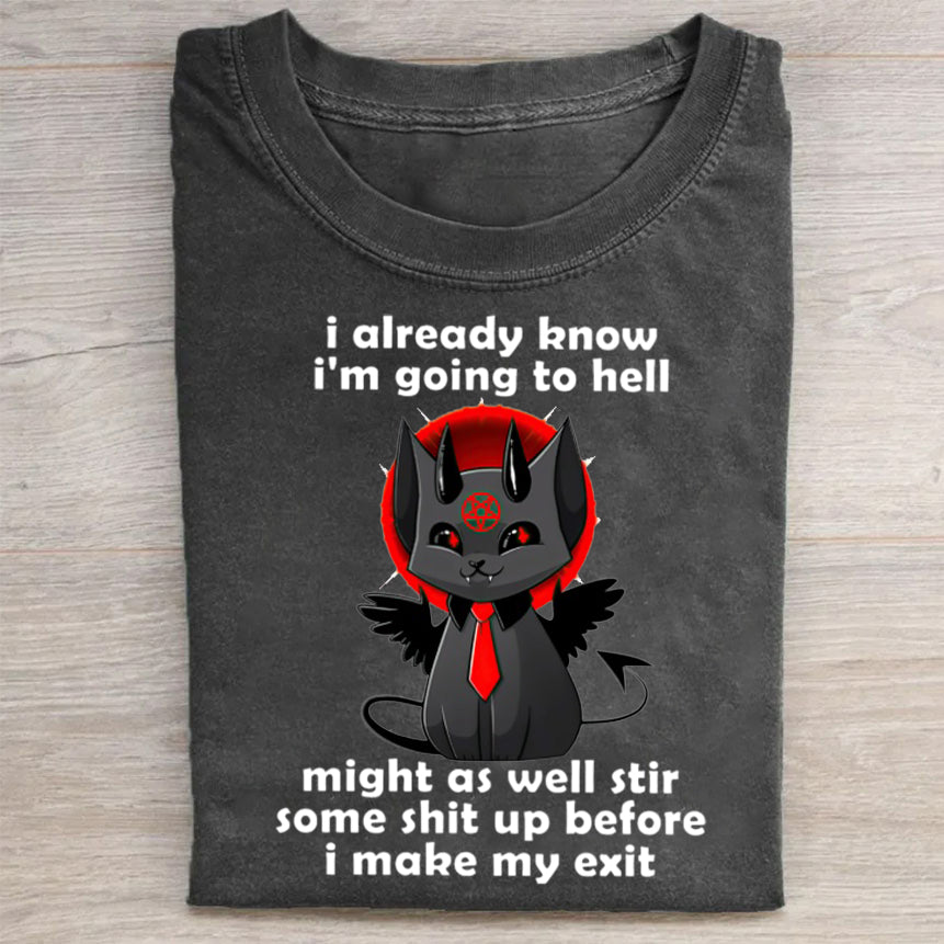 I already know i'm going to hell Classic T-Shirt