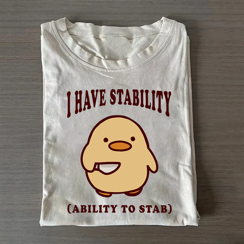 I Have Stability T-Shirt