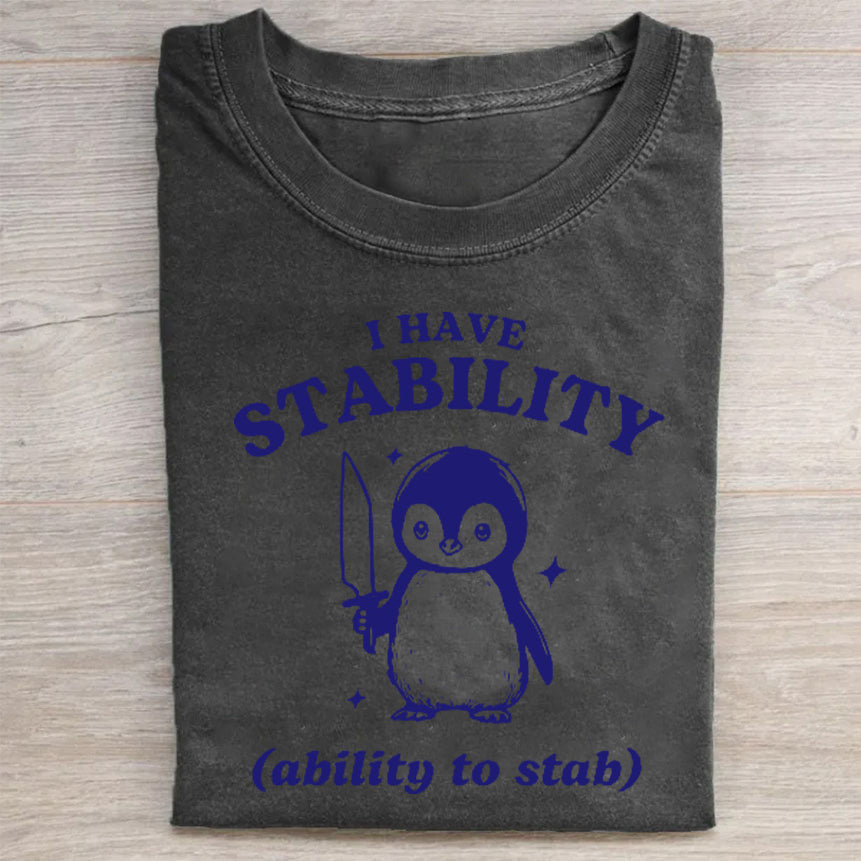 I Have Stability T-Shirt