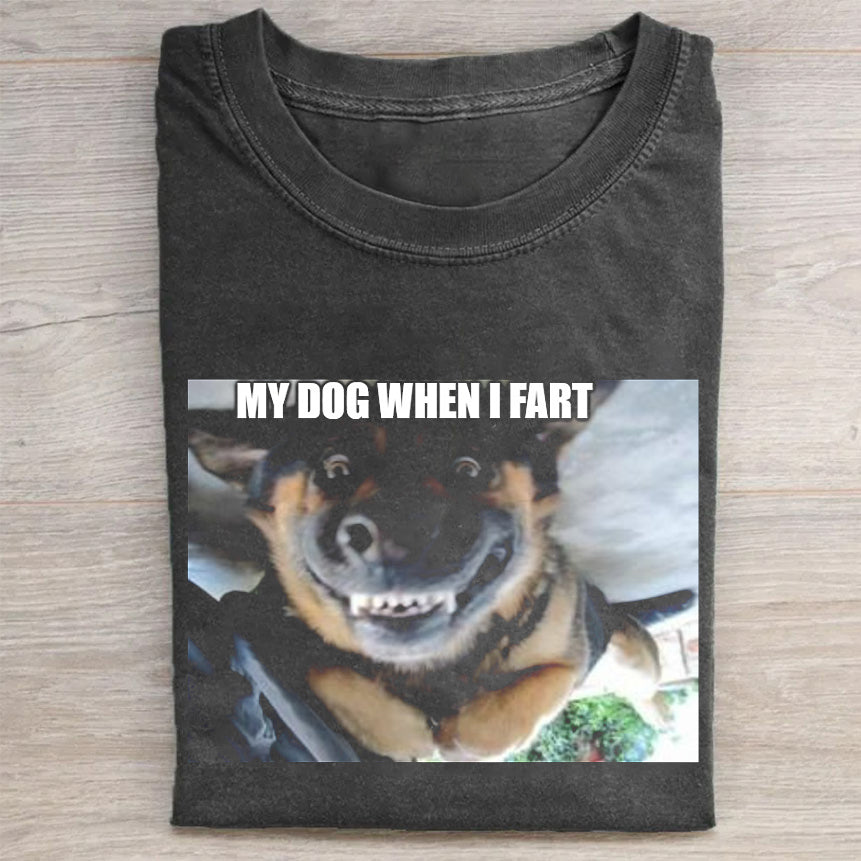 My Dog When I Fart Unisex T-shirt
