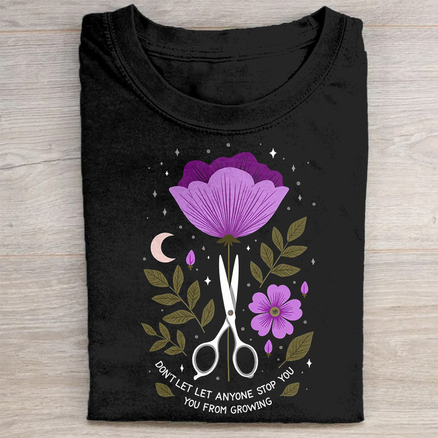 Don't Let Anyone Stop You from Growing - Floral Scissors Graphic T-Shirt