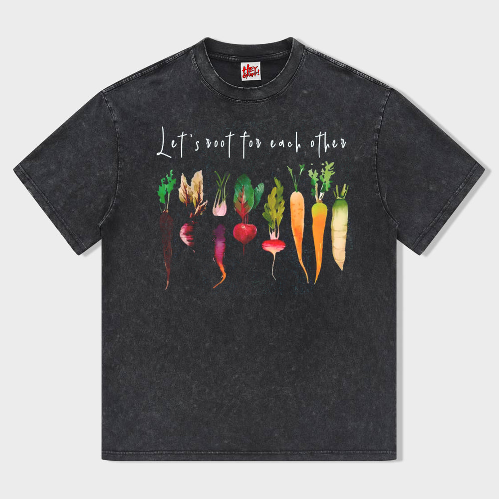 Let's root for each other T-shirt - heygraff