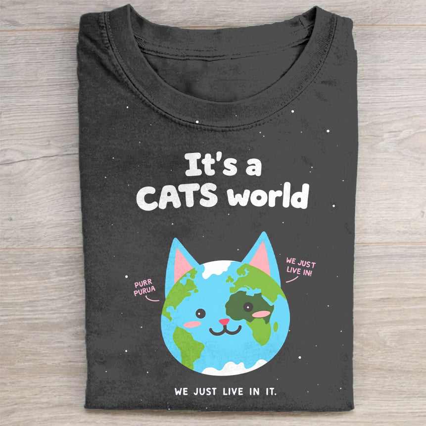 It's a Cats World We Just Live in It - Funny Cat Lover T-Shirt