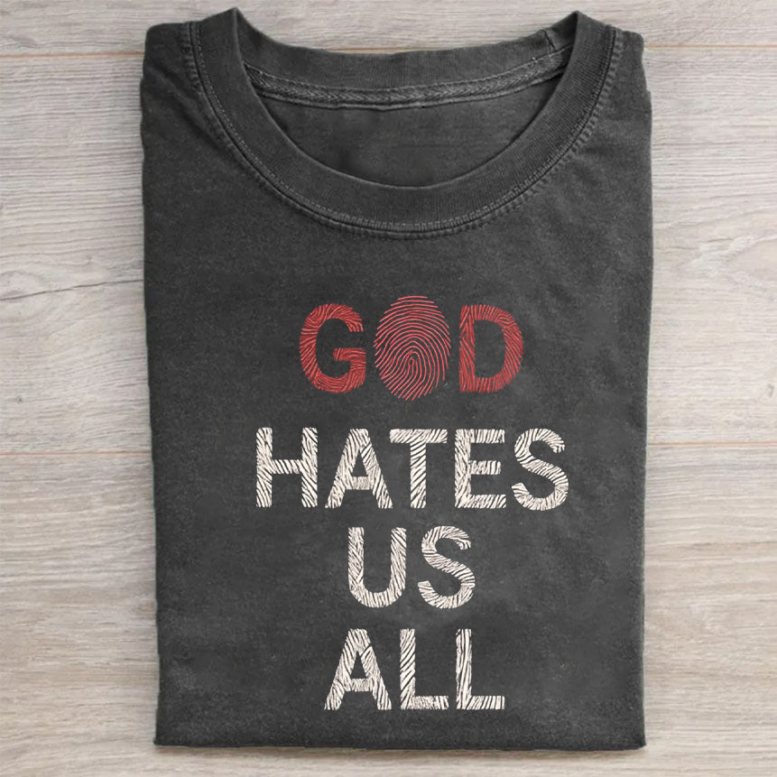 God Hates Us All Graphic T-Shirt