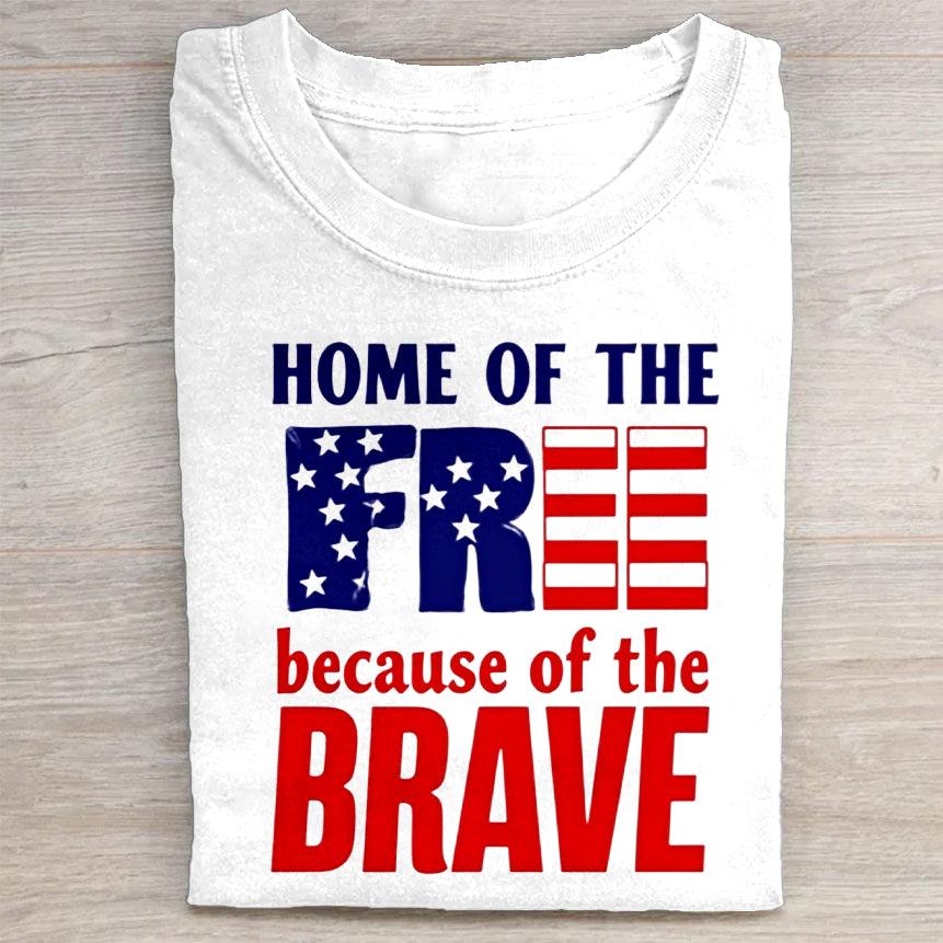 Home of the Free Because of the Brave Patriotic T-Shirt