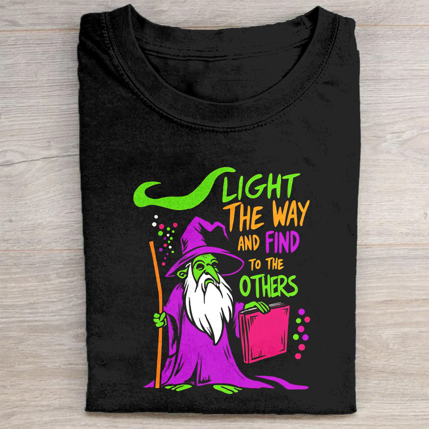Light the Way and Find Others - Wizard Graphic T-Shirt