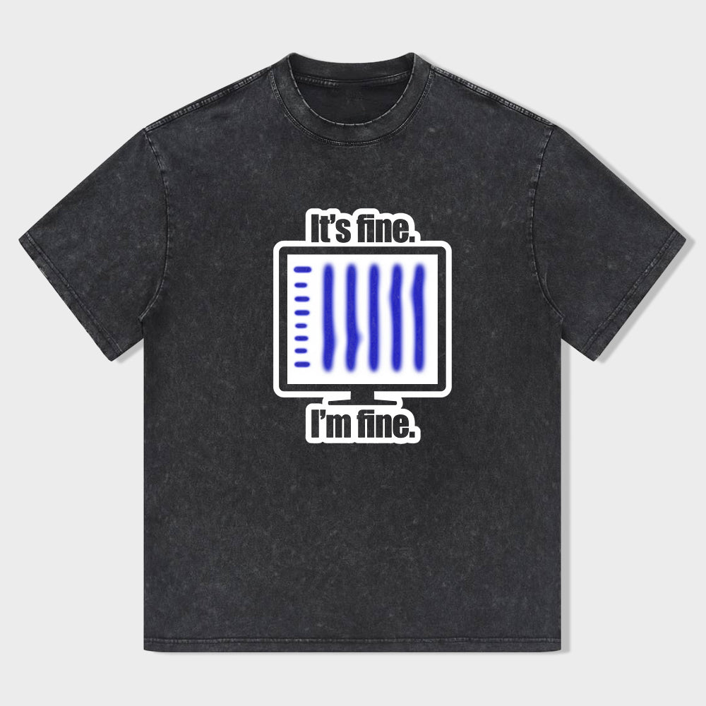 It's Fine I'm Fine Printed Graphic T-Shirt