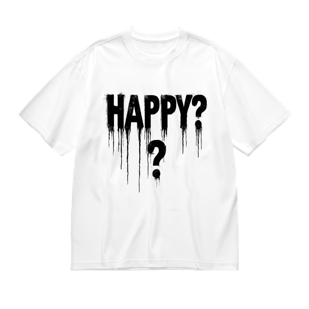 Happy Question Dripping Design Graphic T-Shirt