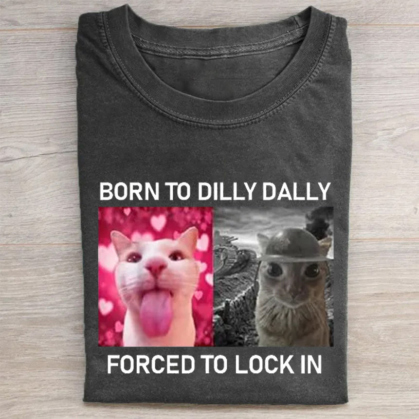Born To Dilly Dally Washed T-Shirt
