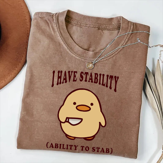 I Have Stability T-Shirt