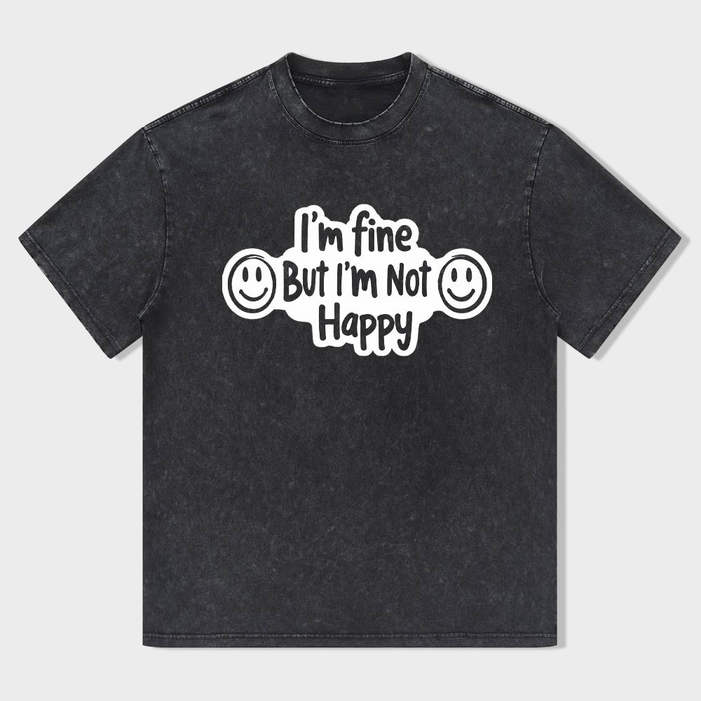 I'm Fine But I'm Not Happy Graphic Tee for Men Women Unisex Casual T-Shirt