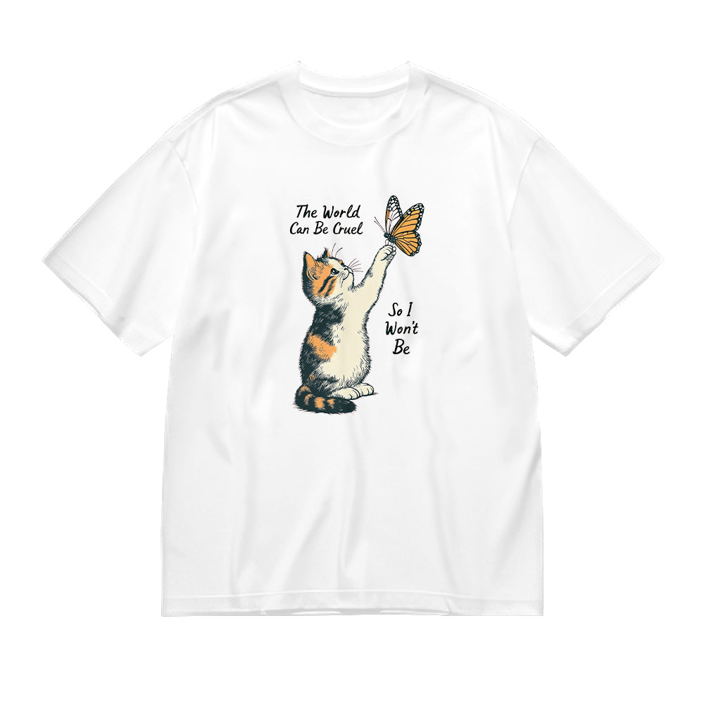 Short Sleeve White T-Shirt with Cat and Butterfly The World Can Be Cruel So I Won't Be Print for Casual Wear