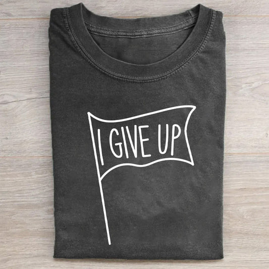 I Give Up Flag Graphic T-Shirt