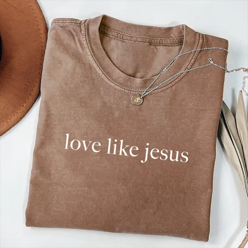 Love Like Jesus T-shirt