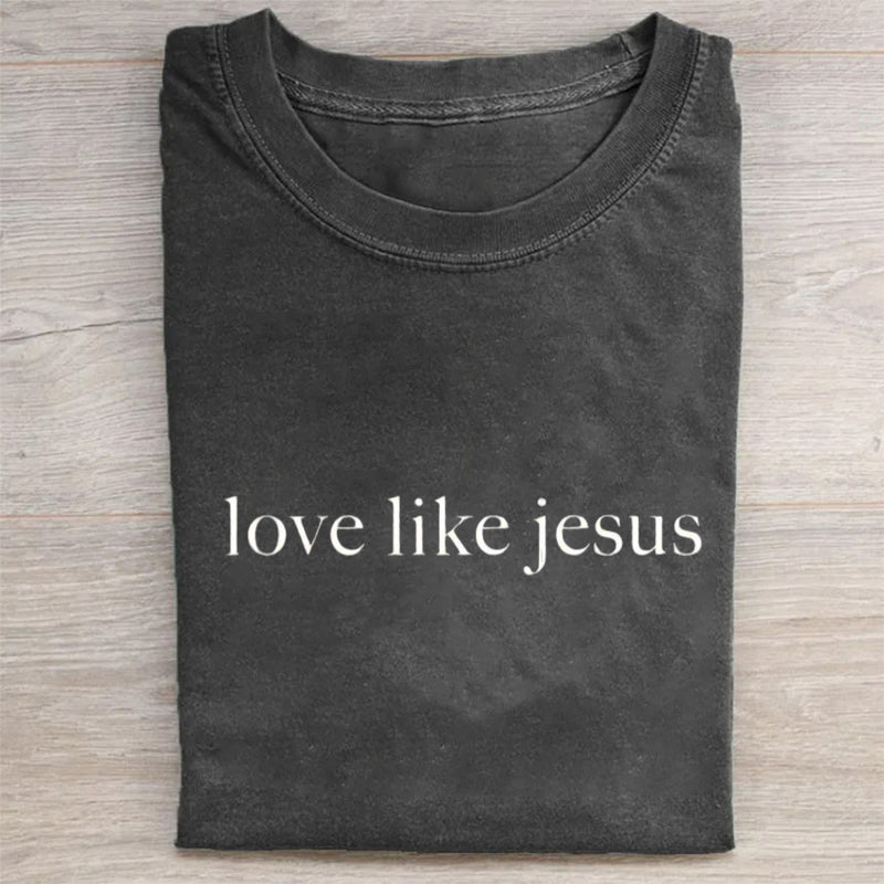 Love Like Jesus T-shirt