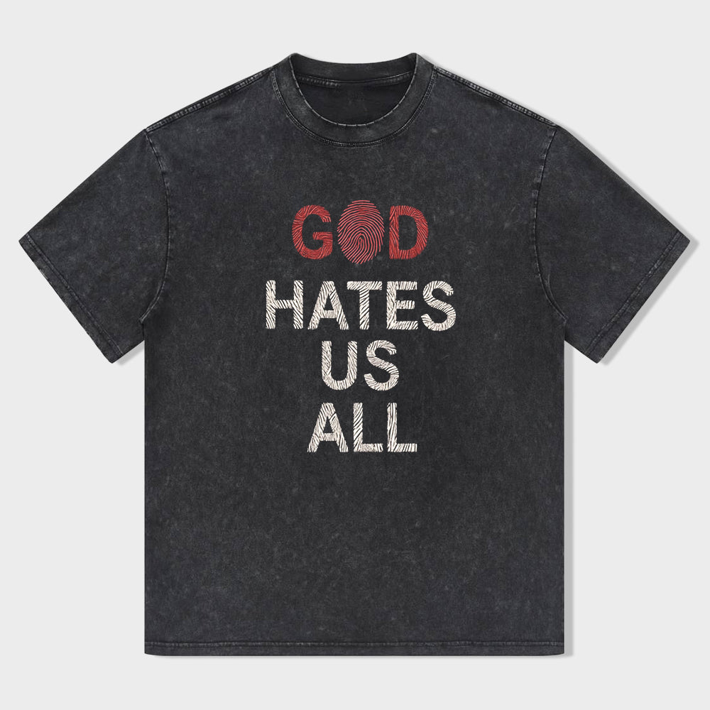 God Hates Us All Graphic T-Shirt