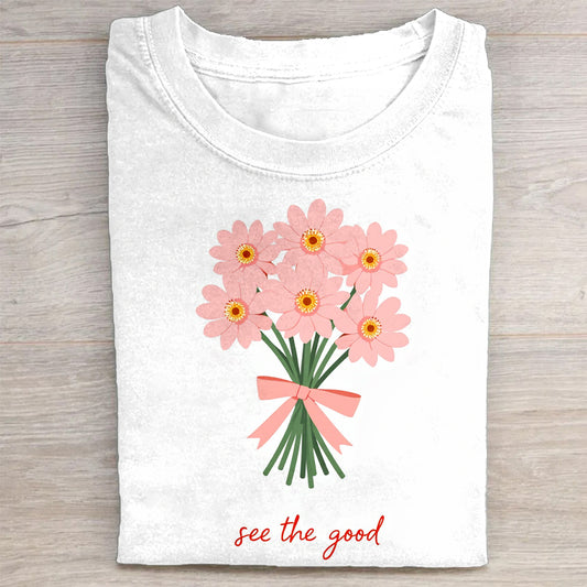 See the Good Pink Flower Bouquet Graphic T-Shirt