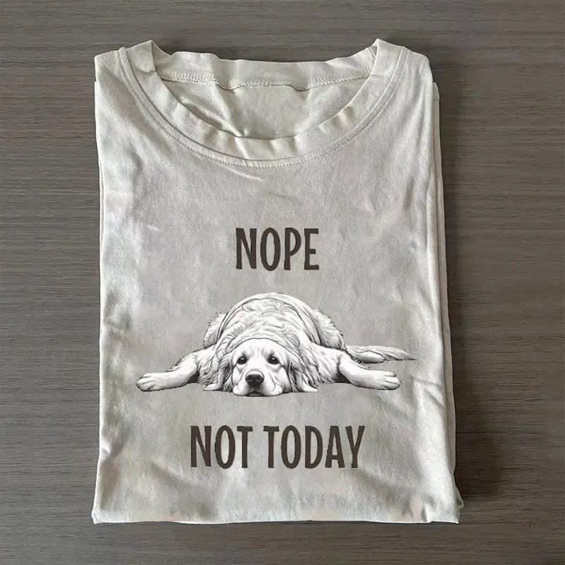 Nope Not Today Golden Retriever T-shirt