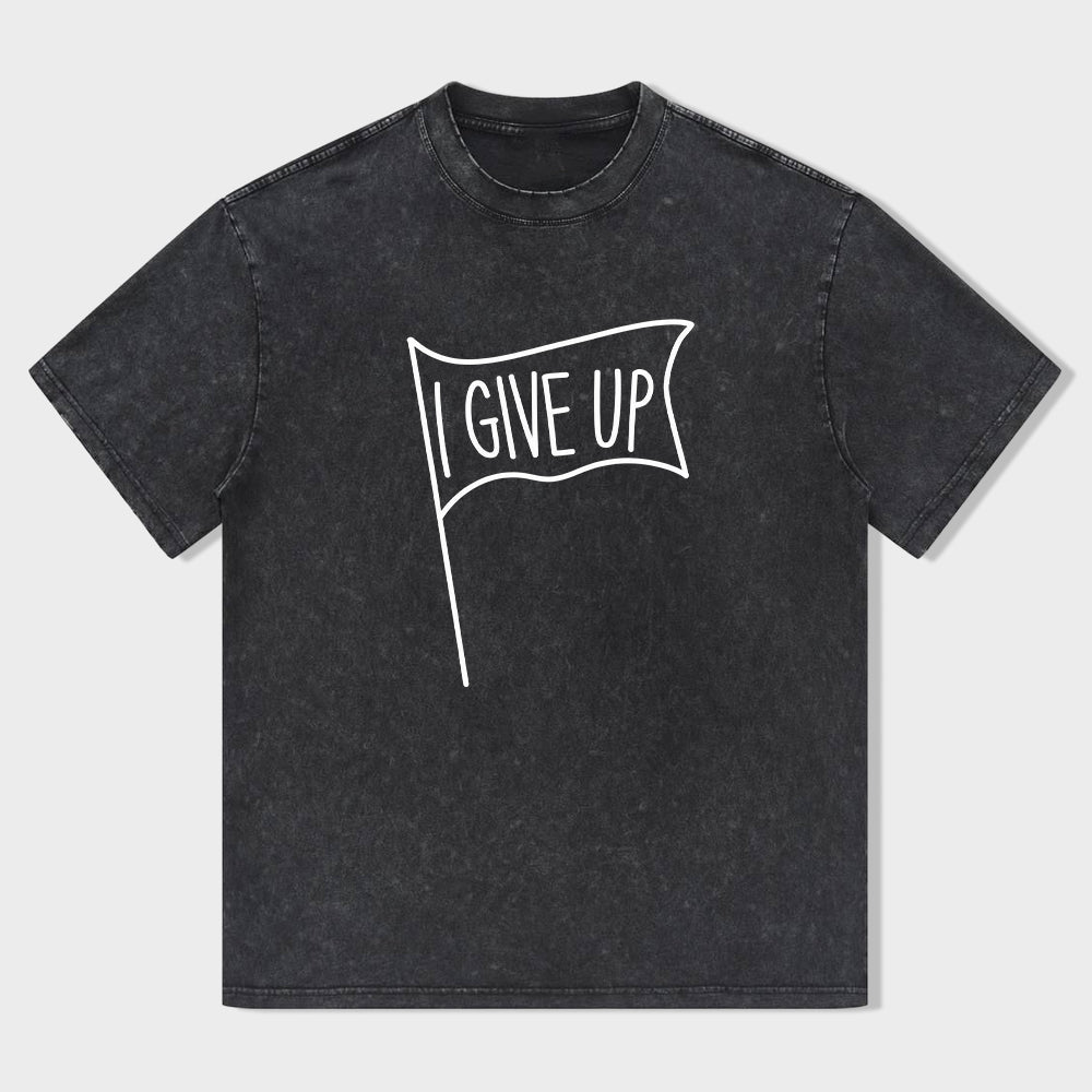 I Give Up Flag Graphic T-Shirt